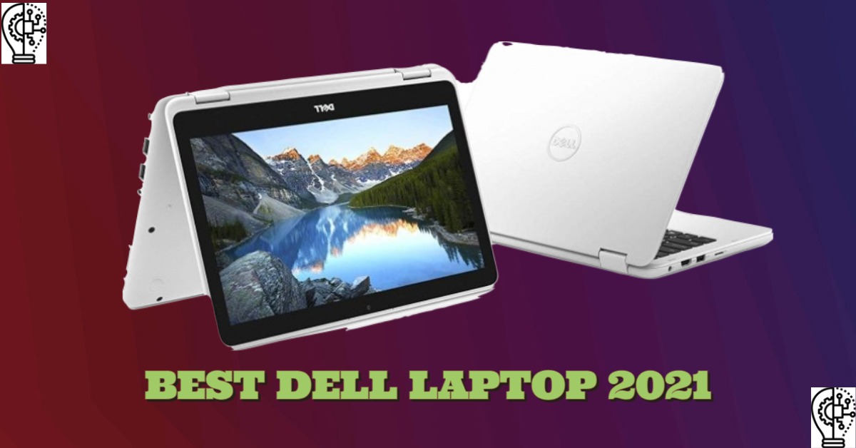 Best overall DELL LAPTOP 2021