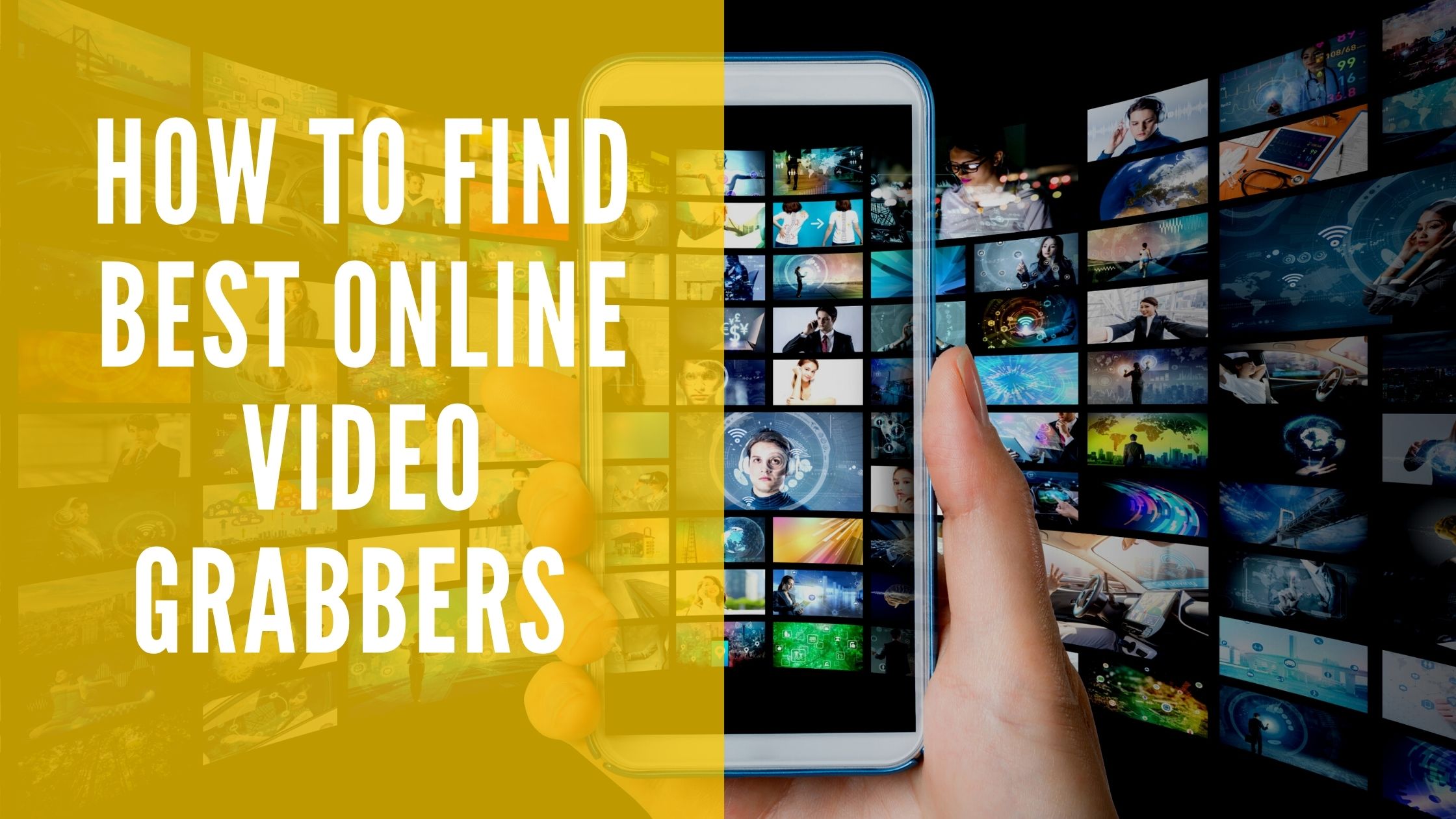 Online Video Grabbers