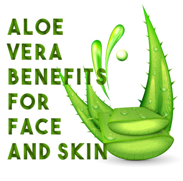 Aloe Vera benefits for face and skin