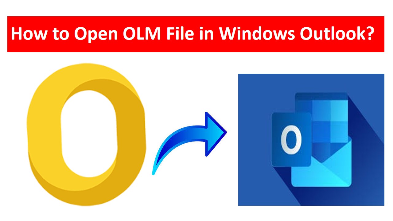 Open OLM File on Windows