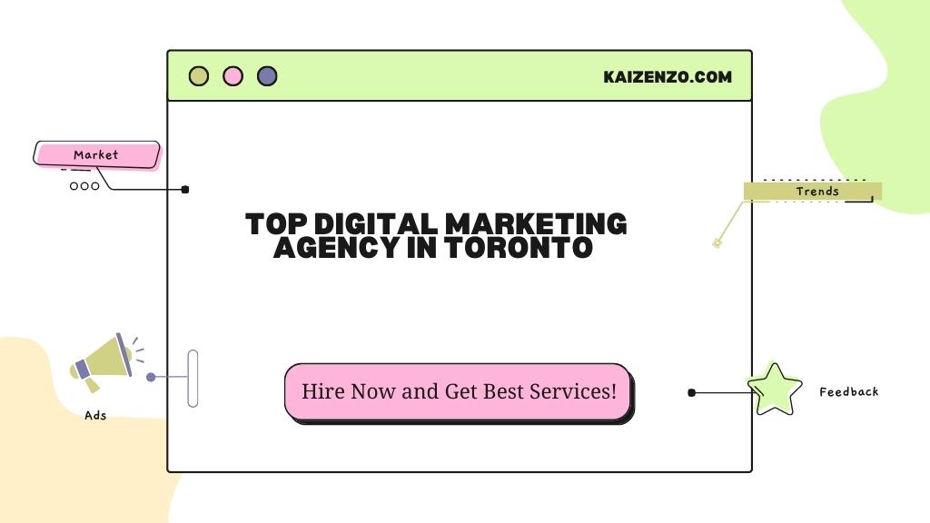 Top Digital Marketing Agency in Toronto | Kaizenzo